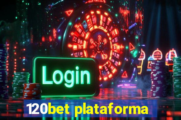 120bet plataforma